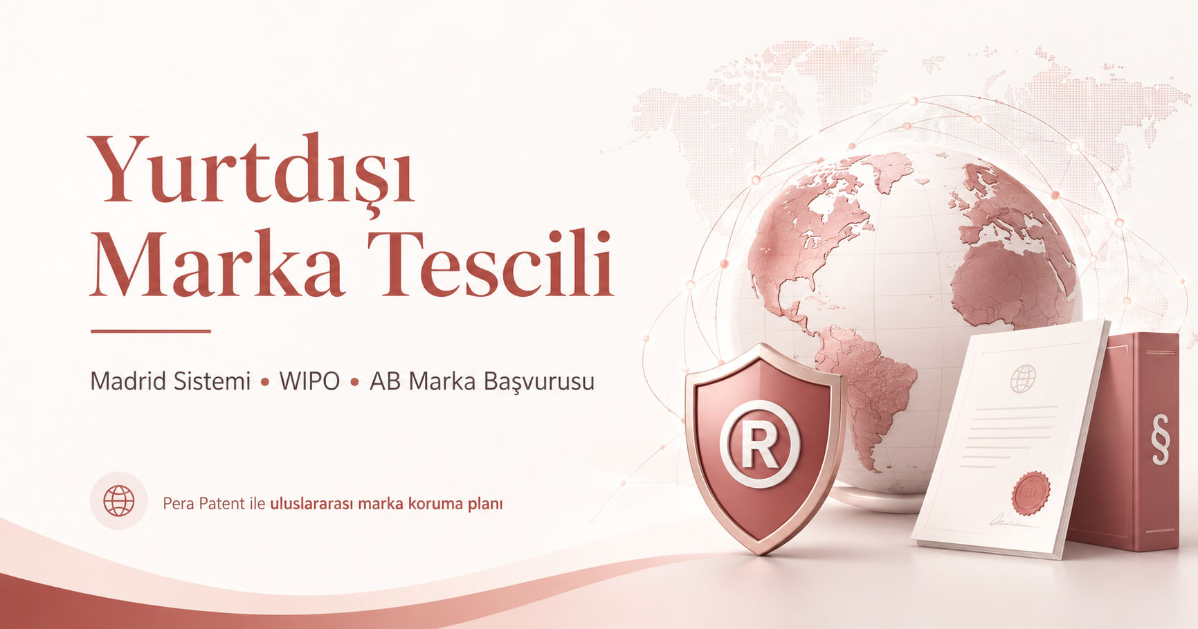 Yurtdışı Marka Tescil